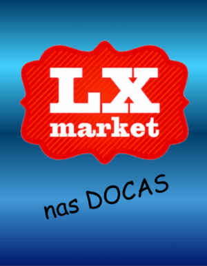 w39 LxMarket nas Docas - 27 Setembro (sábado)